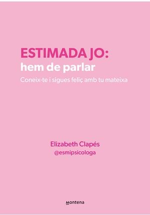 ESTIMADA JO : HEM DE PARLAR | 9788410298330 | CLAPÉS, ELIZABETH