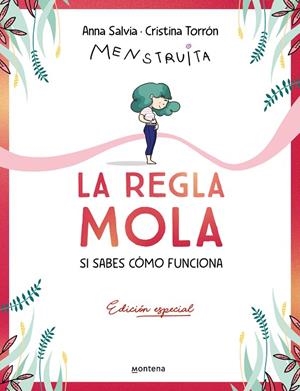 REGLA MOLA (SI SABES CÓMO FUNCIONA), LA (EDICIÓN PREMIUM CON CONTENIDO EXCLUSIVO) | 9788410050358 | TORRÓN, CRISTINA (MENSTRUITA) / SALVIA, ANNA