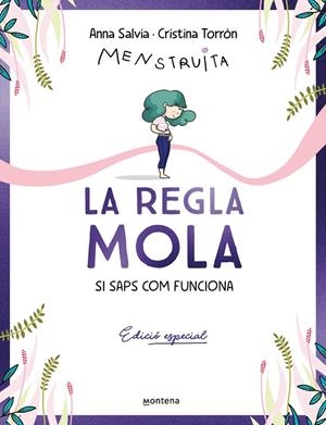 REGLA MOLA (SI SAPS COM FUNCIONA), LA (EDICIÓ ESPECIAL AMB CONTINGUT EXCLUSIU) | 9788410050327 | TORRÓN, CRISTINA (MENSTRUITA) / SALVIA, ANNA