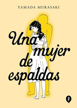 MUJER DE ESPALDAS, UNA | 9788419409409 | MURASAKI, YAMADA