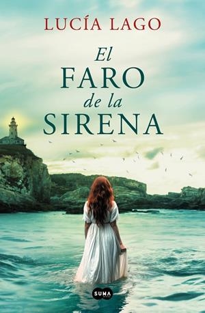 FARO DE LA SIRENA, EL | 9788491297086 | LAGO, LUCÍA