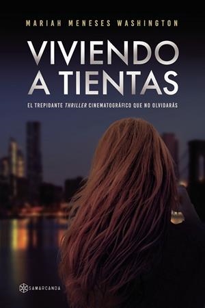 VIVIENDO A TIENTAS | 9788419800022 | MENESES WASHINGTON, MARIAH