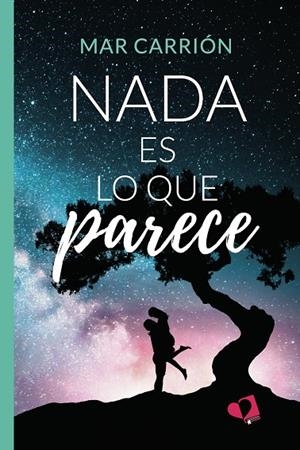NADA ES LO QUE PARECE | 9788418412677 | CARRIÓN, MAR
