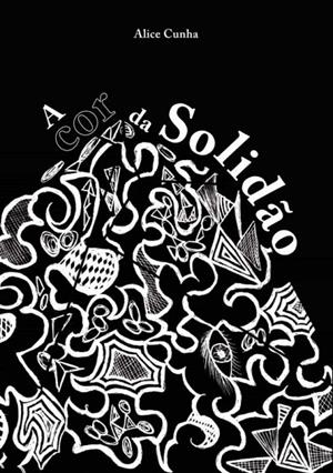 A COR DA SOLIDÃO | 9789898983701 | SEMEDO CUNHA, ALICE