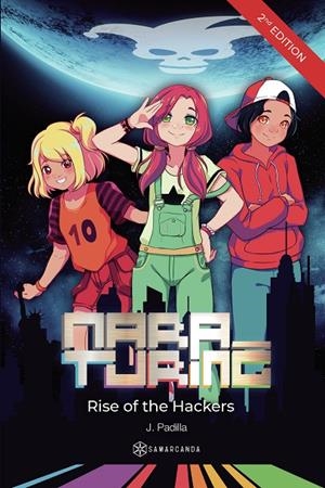 MARA TURING. RISE OF THE HACKERS | 9788417941475 | PADILLA, JAVI