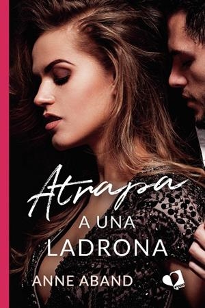 ATRAPA A UNA LADRONA | 9788418412745 | ABAND, ANNE