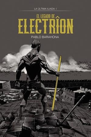 LEGADO DE ELECTRÎON, EL | 9788417941116 | BARAHONA, PABLO