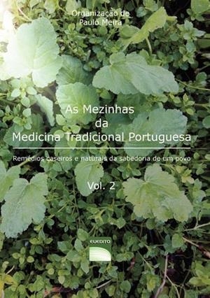 AS MEZINHAS DA MEDICINA TRADICIONAL PORTUGUESA - VOL. 2 | 9789892054285 | MEIRA, PAULO