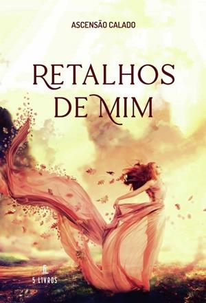 RETALHOS DE MIM | 9789897822650 | CALADO, ASCENSAO