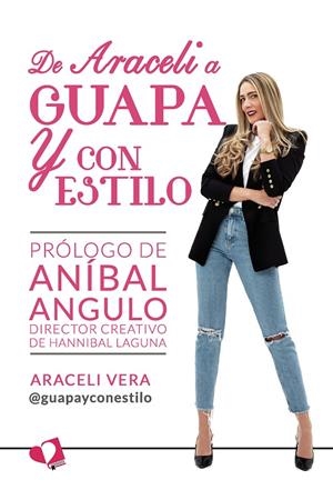 DE ARACELI A GUAPA Y CON ESTILO | 9788418412790 | VERA, ARACELI
