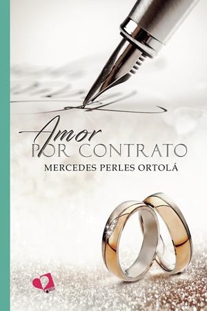 AMOR POR CONTRATO | 9788418412899 | PERLES ORTOLÁ, MERCEDES