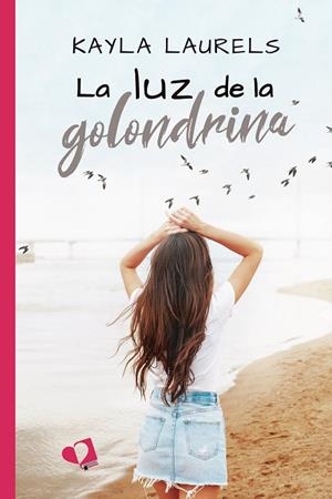 LUZ DE LA GOLONDRINA, LA | 9788418412868 | LAURELS, KAYLA