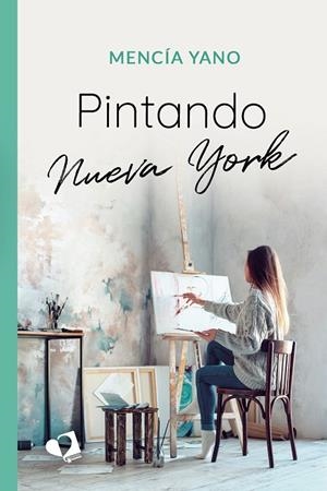 PINTANDO NUEVA YORK | 9788418412875 | YANO, MENCÍA