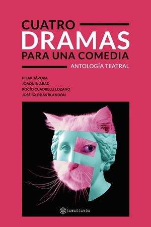 CUATRO DRAMAS PARA UNA COMEDIA | 9788418720079 | IGLESIAS BLANDÓN, JOSÉ