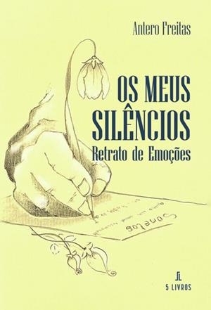 OS MEUS SILÊNCIOS : RETRATO DE EMOÇÕES | 9789897823435 | FREITAS, ANTERO