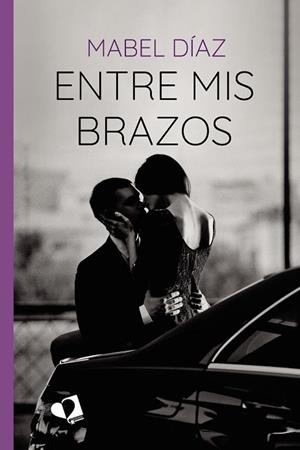 ENTRE MIS BRAZOS | 9788418962066 | DÍAZ, MABEL