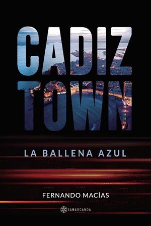 CADIZTOWN | 9788418720222 | MACÍAS, FERNANDO
