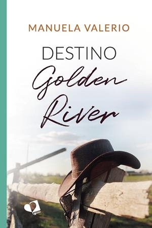 DESTINO GOLDEN RIVER | 9788418962028 | VALERIO, MANUELA