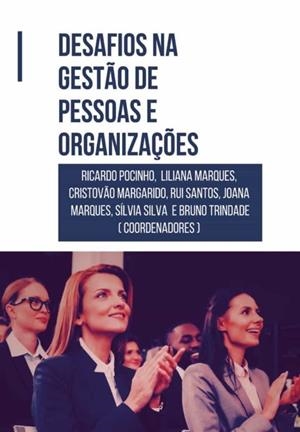 DESAFIOS NA GESTÃO DE PESSOAS E ORGANIZAÇÕES | 9789895445233 | POCINHO, RICARDO
