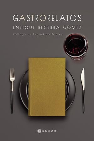 GASTRORELATOS | 9788418720314 | BECERRA GÓMEZ, ENRIQUE