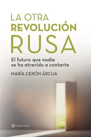 OTRA REVOLUCIÓN RUSA, LA | 9788418720420 | CERÓN ÁRCIJA, MARÍA