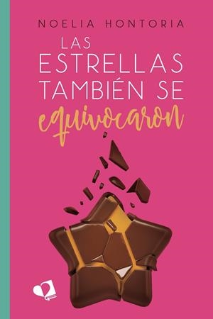 ESTRELLAS TAMBIÉN SE EQUIVOCARON, LAS | 9788418962479 | HONTORIA, NOELIA