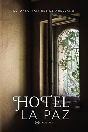 HOTEL LA PAZ | 9788418720529 | RAMÍREZ DE ARELLANO, ALFONSO