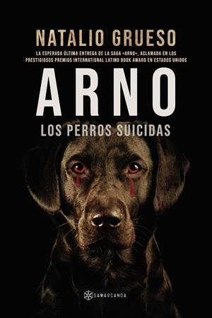 ARNO. LOS PERROS SUICIDAS | 9788418720598 | GRUESO, NATALIO