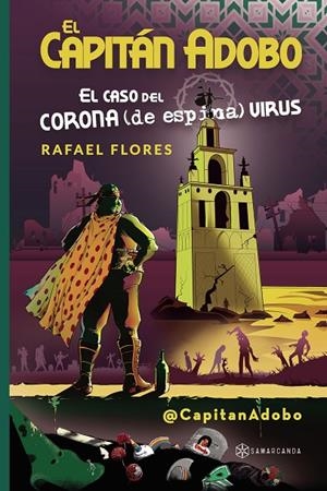 CAPITÁN ADOBO, EL. EL CASO DEL CORONA (DE ESPINA) V | 9788412638677 | FLORES, RAFAEL