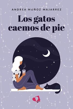 GATOS CAEMOS DE PIE, LOS | 9788419542748 | MUÑOZ MAJARREZ, ANDREA