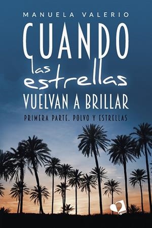 CUANDO LAS ESTRELLAS VUELVAN A BRILLAR | 9788419542885 | VALERIO, MANUELA