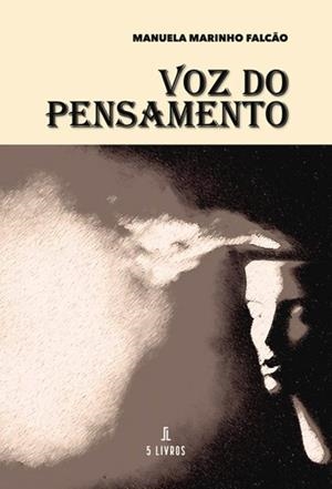 VOZ DO PENSAMENTO | 9789897828522 | MARINHO FALCAO, MANUELA