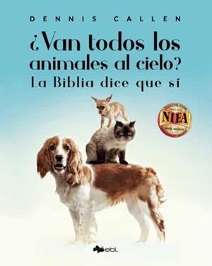 VAN TODOS LOS ANIMALES AL CIELO? | 9781524318116 | CALLEN, DENNIS
