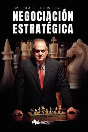 NEGOCIACIÓN ESTRATÉGICA | 9781524318352 | FOWLER, MICHAEL