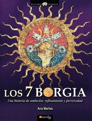 7 BORGIA, LOS | 9788497636261 | MARTOS RUBIO, ANA