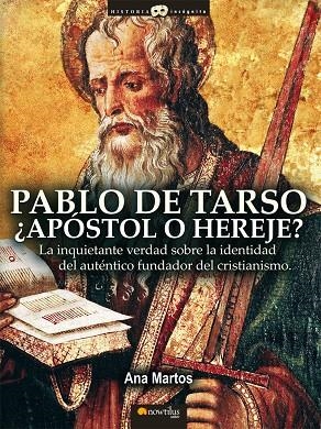 PABLO DE TARSO, ¿APÓSTOL O HEREJE? | 9788497634762 | MARTOS RUBIO, ANA