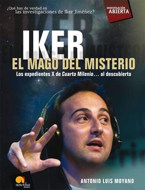 IKER, EL MAGO DEL MISTERIO | 9788497638036 | MOYANO, ANTONIO LUIS