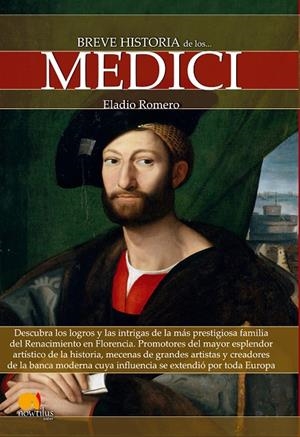 BREVE HISTORIA DE LOS MEDICI | 9788499676753 | ROMERO, ELADIO