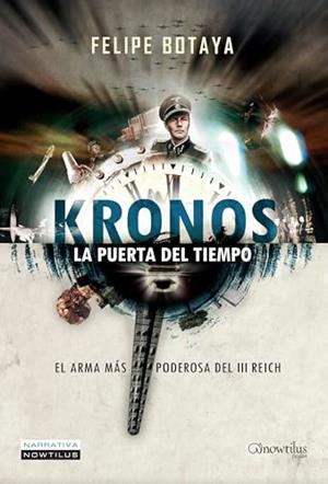 KRONOS. LA PUERTA DEL TIEMPO | 9788497638333 | BOTAYA, FELIPE