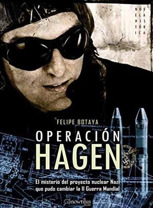 OPERACION HAGEN | 9788497636025 | BOTAYA, FELIPE