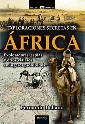 EXPLORACIONES SECRETAS EN ÁFRICA | 9788499674803 | BALLANO, FERNANDO