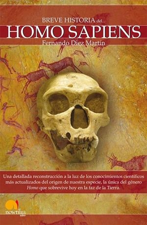 BREVE HISTORIA DEL HOMO SAPIENS | 9788497637763 | DIEZ MARTÍN, FERNANDO