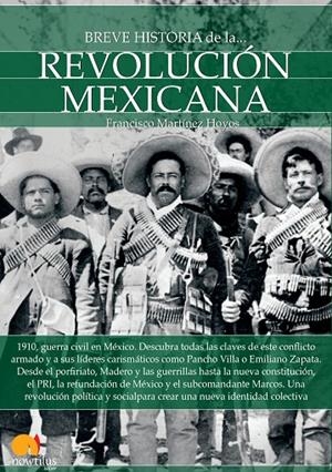 BREVE HISTORIA DE LA REVOLUCIÓN MEXICANA | 9788499677088 | MARTÍNEZ HOYOS, FRANCISCO