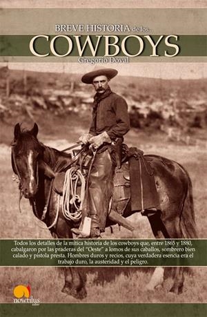 BREVE HISTORIA DE LOS COWBOYS | 9788497636612 | DOVAL, GREGORIO