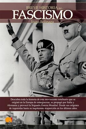 BREVE HISTORIA DEL FASCISMO | 9788497636513 | BOLINAGA, ÍÑIGO
