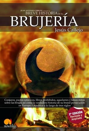 BREVE HISTORIA DE LA BRUJERÍA | 9788497636469 | CALLEJO, JESÚS