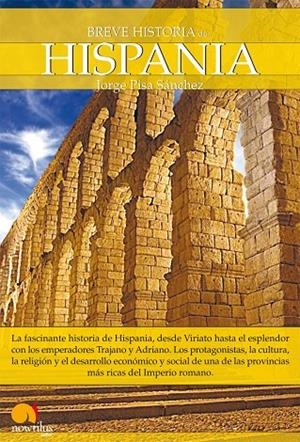 BREVE HISTORIA DE HISPANIA | 9788497637701 | PISA SÁNCHEZ, JORGE