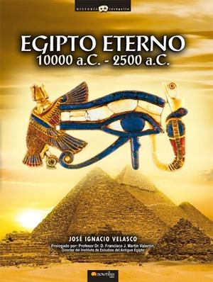 EGIPTO ETERNO, 10000 -2500 A.C. | 9788497634854 | VELASCO, JOSÉ IGNACIO
