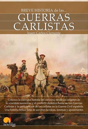 BREVE HISTORIA DE LAS GUERRAS CARLISTAS | 9788499671703 | CLEMENTE, JOSEP CARLES