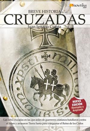 BREVE HISTORIA DE LAS CRUZADAS | 9788497636438 | CUESTA, JUAN IGNACIO